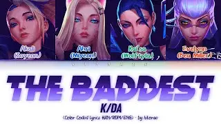 K/DA ((G)I-DLE, Bea Miller, Wolftyla) &ndash; THE BADDEST Color Coded Lyrics HAN/ROM/ENG