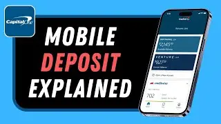 Capital One Mobile Deposit Limit - Explained