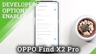 How to Open Developer Mode on OPPO Find X2 Pro&ndash; Enter Developer Mode