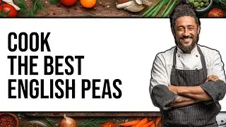 How To Cook English Peas