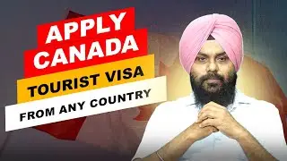 How to Apply Canada Tourist Visa from Any Country | Step-by-Step Process 2025