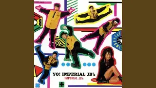 Yo! Imperial JB'S (Remix)