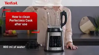 Best Way to Clean Tefal Perfect Mix Cook High Speed Blender BL83