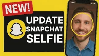 NEW! EASILY UPDATE YOUR SNAPCHAT SELFIE IN 2025!