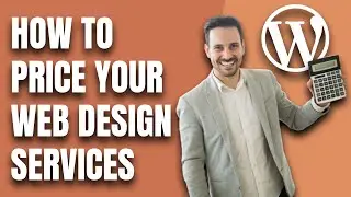 How to Price Your Web Design Services 2021