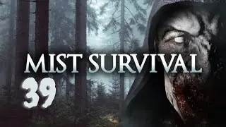 Mist Survival Alpha 0 4 1 deutsch #39 Einmarsch ins gro&szlig;e Banditenlager Let&acute;s Play