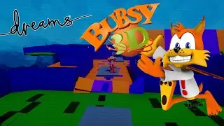 BUBSY 3D RECREATED IN DREAMS! - IT WAS INEVITABLE, BUT WHY!? (Bubsy 3D Dreamake)
