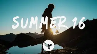 Dylan Matthew - Summer 16 (Lyrics)