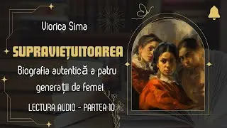Supraviețuitoarea, partea 10,carte audio in timp real,audio book romana, podcast audio romana