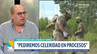 “El tema tierra es nacional”, dice viceministro Vaca Díez