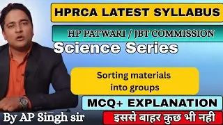 HPRCA LATEST SYLLABUS HP PATWARI / JBT COMMISSION Science Series Sorting materials into groups