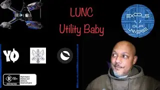 More #LUNC Utility - Exodus: Our Universe