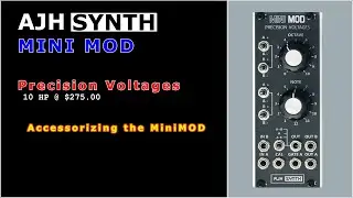 AJHSynth MiniMOD - Chapter 08: Precision Voltages