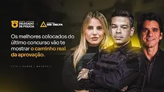 O Caminho Real da Aprovação | Delegado DF - 19H30 | MS Delta