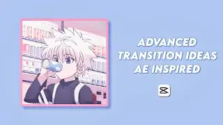 advanced capcut transitions inspired by after effects