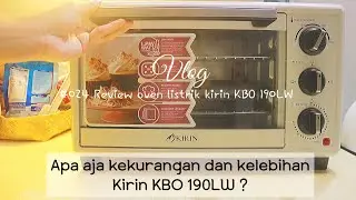 #024 Review oven listrik kirin KBO 190LW | kelebihan dan kekurangan nya