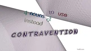contravention - 5 nouns which are synonym to contravention (sentence examples)