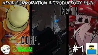 VIDEO #1 &mdash; KEVIN CORPORATION INTRODUCTORY FILM [JJS]