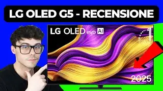 LG OLED G5 2025 EVO AI TV - RECENSIONE (48, 55, 65, 77, 83 pollici smart tv 4k)