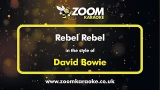 David Bowie - Rebel Rebel - Karaoke Version from Zoom Karaoke
