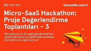 Hackathon Proje Değerlendirme Toplantıları - 3