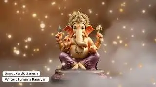 #new_song |Kartik Ganesh|#ganesh #ganeshbhajan#Purnima Rauniyar| @TSeriesBhaktiSagar@Bhakti_Bhajan_ 