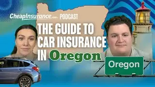 CheapInsurance.com explores Oregon Car Insurance Requirements