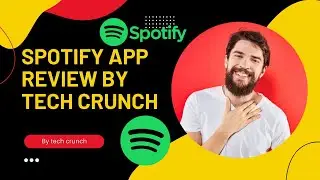 Spotify Playstore App Review by TECH CRUNCH