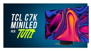 Recensione TCL C7K 65 pollici: MiniLED di qualit&agrave; al giusto prezzo