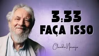 Sabe oque fazer se acordar as 3:33? - Claudio Naranjo