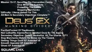 Deus Ex Mankind Divided: Mission 15 -17 London (Ghost XP x6) I Never Asked For This Difficulty