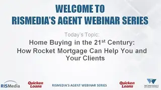 Home Buying in the 21st Century: How Rocket Mortgage Can Help You and Your Clients