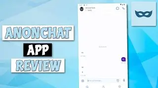 Best Anonymous Chat App - AnonChat App Review