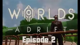 Adrift Ep 2 - Transit Air Station