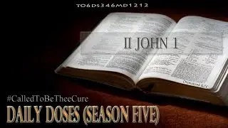 Daily Doses Season Five (Ep. 346) | Bible In One Year | KJV Translation