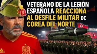 🎯 Spanish Legion Veteran Reacts to North Korea's Military Parade