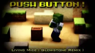 [Minecraft] C418 - Living Mice (Glowstone Remix by winKoneR)