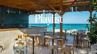 Ambient Guitar for Late Study ☕️ Calm Cafe-Style Music for Focus (30 Min)