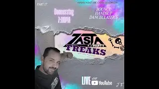 DJ ZaSta & PartyFreaks Part 17