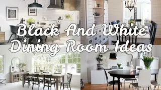 Stylish Black And White Dining Room Designs For A Bold And Sophisticated Look Living Dining Room