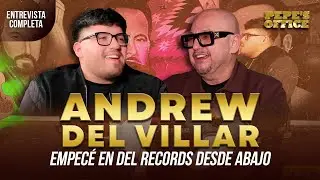 Andrew del Villar: Empecé en El Records desde abajo | Pepe's Office