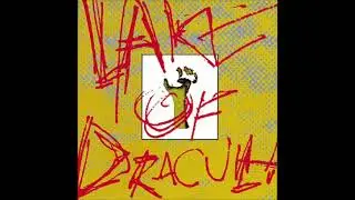 Lake Of Dracula &ndash; Lake Of Dracula