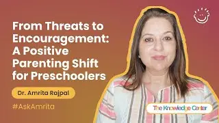 Taabur | Ask Amrita | From Threats to Encouragement: A Positive Parenting Shift for Preschoolers