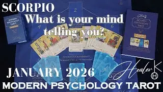 Scorpio ♏ January 2026 What is your mind telling you? | Modern Psychology Tarot | Healer K