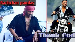 Bachchan Panday - Akshay Kumar | Ajay devgn - Thank God | Sidharth Malhotra |