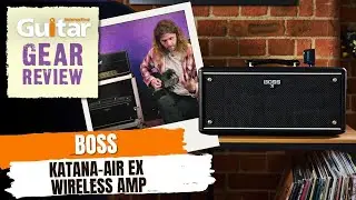 Boss Katana-Air EX Wireless Guitar Amp | Review | Guitar Interactive