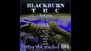 Blackburn THC - Ditch Ya Bitches