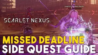 Scarlet Nexus Missed Deadline Side Quest Guide