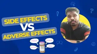 Difference between side effects and adverse effects | @doc.vishnu