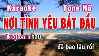 Nơi Tình Yêu Bắt Đầu (Tone Nữ Bm) | Karaoke Hiền Phương